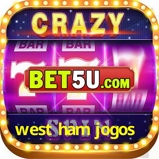 west ham jogos